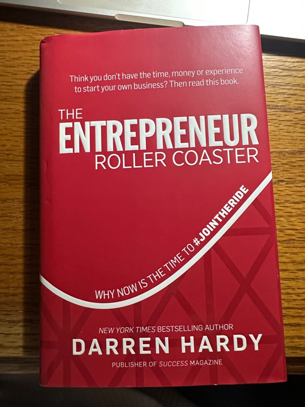 The Entrepreneur Roller Coaster by Darren Hardy - Hardcover